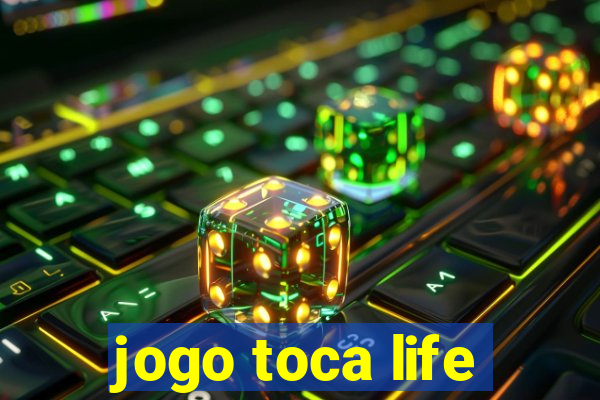 jogo toca life
